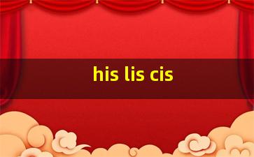 his lis cis